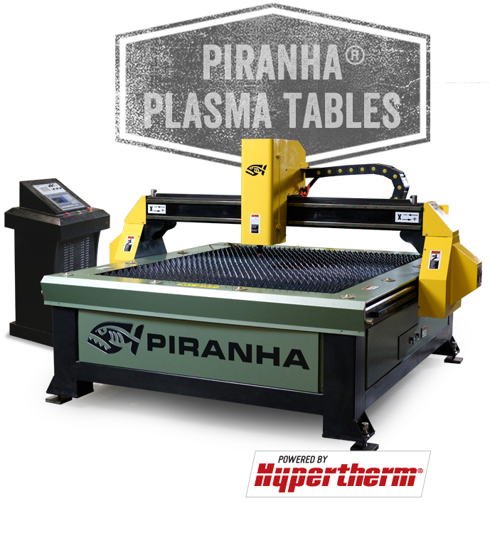 Piranha Plasma Tables with Hypertherm